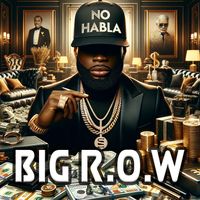 No Habla by BIG R.O.W