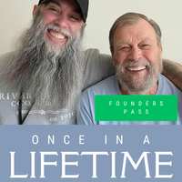 Once in a Lifetime: Founders Pass