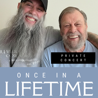 Once in a Lifetime: Private Concert