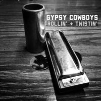 ROLLIN’+TWISTIN’ by Gypsy Cowboys 
