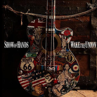 Wake The Union by Show of Hands