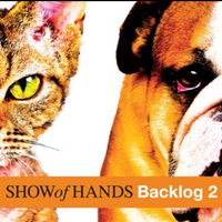 Backlog 2 by Show of Hands