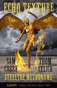 Sam Cobra/Echo Texture/Steeltoe Metronome/Thom Celica