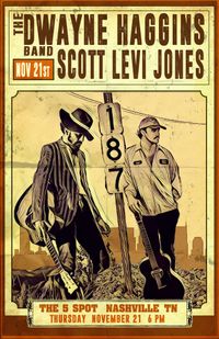Dwayne Haggins Band & Scott Levi Jones 