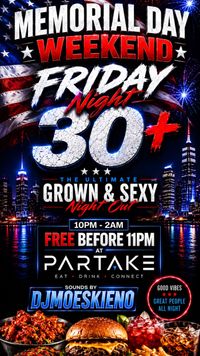 MEMORIAL DAY WEEKEND 30+