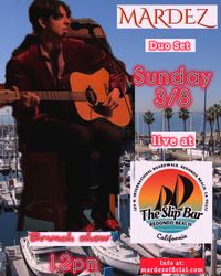 Mardez brunch show LIVE at Slip Bar Redondo Beach