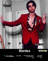 Breaking Sound LA featuring Mardez
