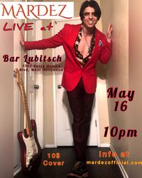 Mardez LIVE in LA at Bar Lubitsch