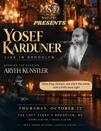 Yosef Karduner @ The Loft Story-Brooklyn, NY