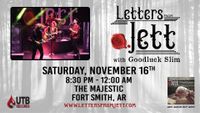 Letters From Jett w/ Goodluck Slim @ The Majestic