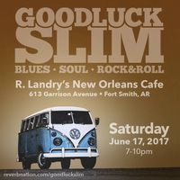 Goodluck Slim @ R. Landry's