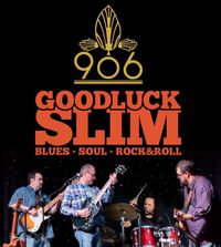 Goodluck Slim @ 906 Lounge