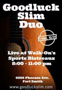 Goodluck Slim Duo @ Walk-On's