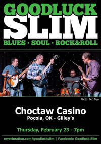Goodluck Slim @ Gilley's