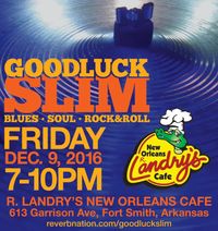 Goodluck Slim @ R. Landry's