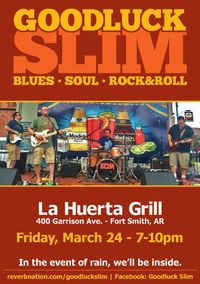 Goodluck Slim @ La Huerta