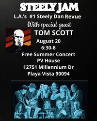 FREE CONCERT - Steely Jam with Special Guest Tom Scott in Playa Vista, CA 