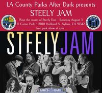 Los Angeles County Parks after Dark presents - STEELY JAM, the most authentic Steely Dan Revue 