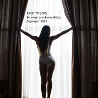 Back to Love by Anastacia Byrne-Gibbs