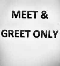 MEET & GREET ONLY (Cabot Theatre)