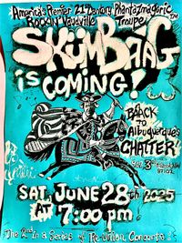 Skumbaag Returns Again!
