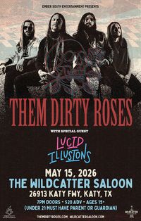Them Dirty Roses w/ Lucid Illusions