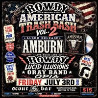American Trash Bash Vol 2 feat. Rowdy, Amburn, Lucid Illusions, Oray Band, Opia