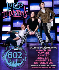 Lucid Illusions @ 602 Brewing Company