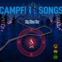 10 Campfire Songs by Big Blue Car