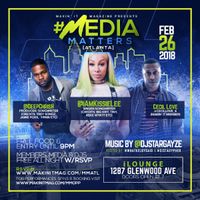 Makin' It Magazine Presents #MEDIA MATTERS