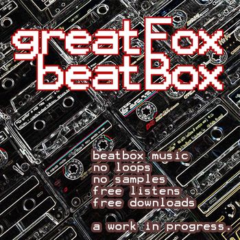 Art from the greatFox beatBox side project
