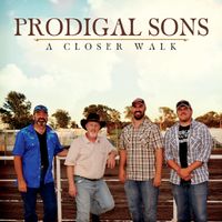 A Closer Walk by Prodigal Son's