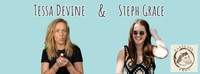 Tessa Devine and Steph Grace 