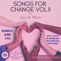 Jazz and More Presents: Songs For Change II