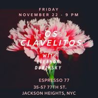 Os Clavelitos with Eleanor Dubinsky
