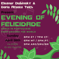 Jazz And More Presents: Evening of Felicidade (Happiness), Songs in Portuguese From Around The World
