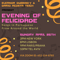 Jazz And More Presents: Evening of Felicidade (Happiness), Songs in Portuguese From Around The World