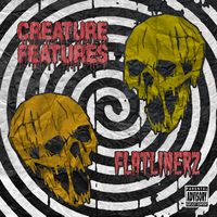 CREATURE FEATURES by FLATLINERZ