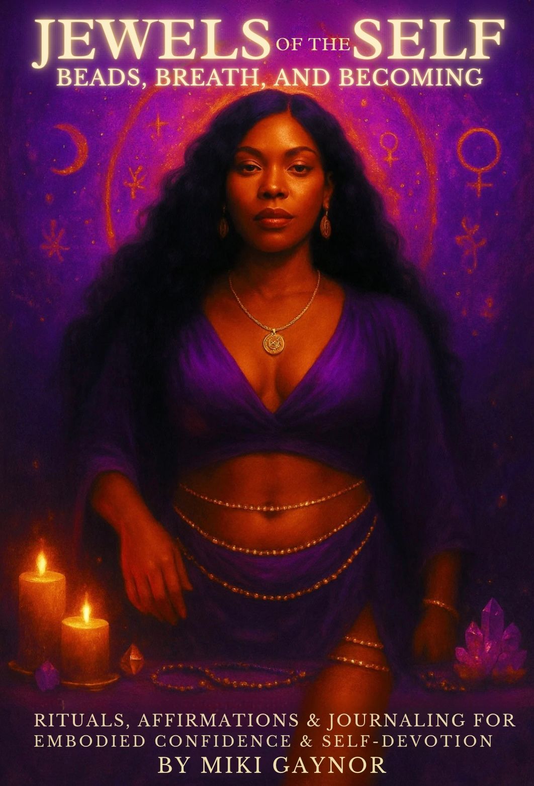 Jewels of the Self – Touched, Signed & Anointed by Miki