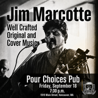 Jim Marcotte Music - Pour Choices 