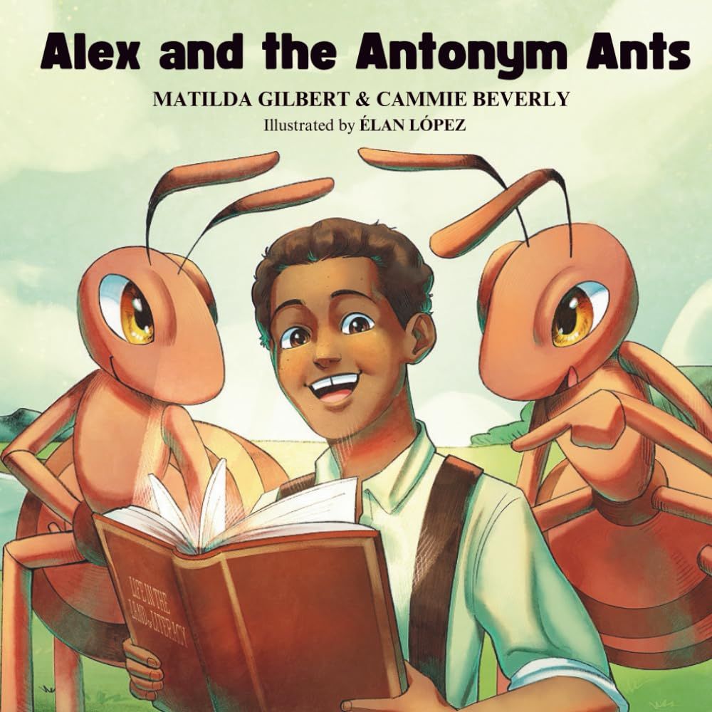 Alex and the Antonym Ant