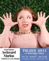 THEATER ADULT with Gianmarco Soresi, feat. Awkward Marina