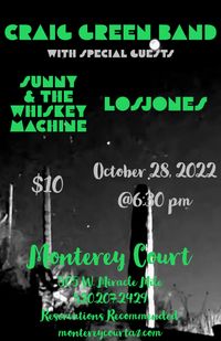 LosJones with Craig Greeen Band and Sunny and The Whiskey Machine