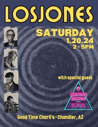First Show of '24!   Losjones - in the afternoon.