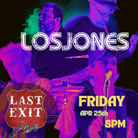 LOSJONES at Last Exit Live