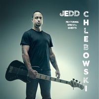 Jedd Chlebowski Featuring Special Guests by Jedd Chlebowski