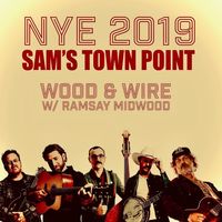 NYE with WOOD & WIRE/RAMSAY MIDWOOD!