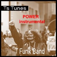Power - instrumental by Ts Tunes T Funk Band