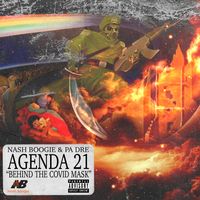 Agenda 21 by Nash Boogie & PA. Dre