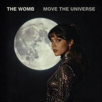 Move The Universe by The Womb